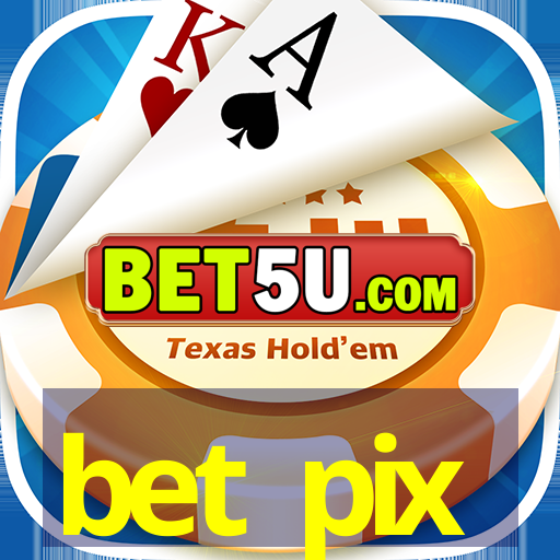 bet pix